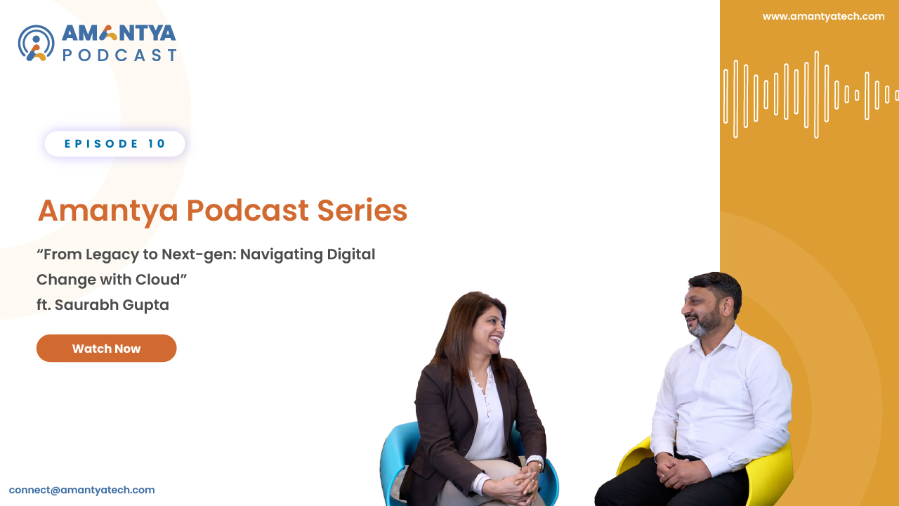 Episode-10: From Legacy to Next-gen: Navigating Digital Change with Cloud with Saurabh Gupta